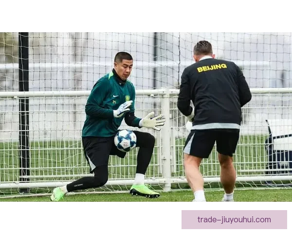 韩佳奇凭借出色表现逆袭侯森重回国安首发门将位置